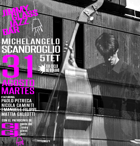 Michelangelo Scandroglio Jimmy Glass Jazz